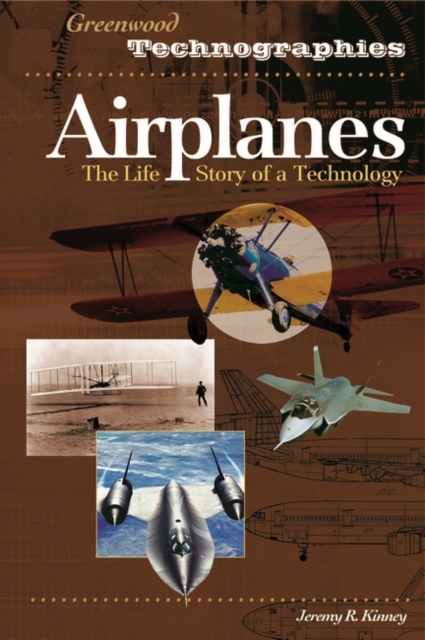 Airplanes : The Life Story of a Technology, Hardback Book