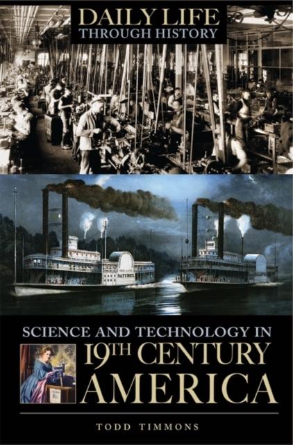 Science and Technology in Nineteenth-Century America, Hardback Book