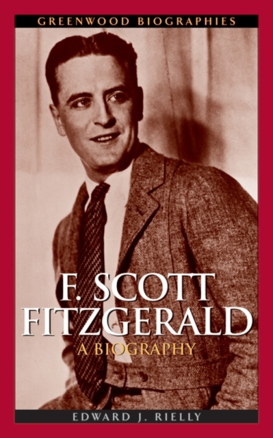 F. Scott Fitzgerald : A Biography, Hardback Book