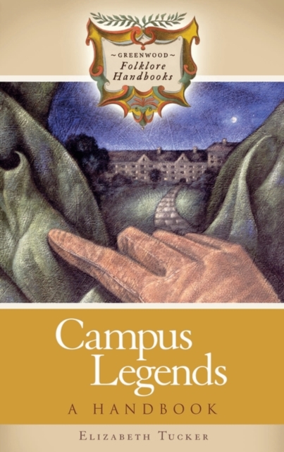 Campus Legends : A Handbook, Hardback Book