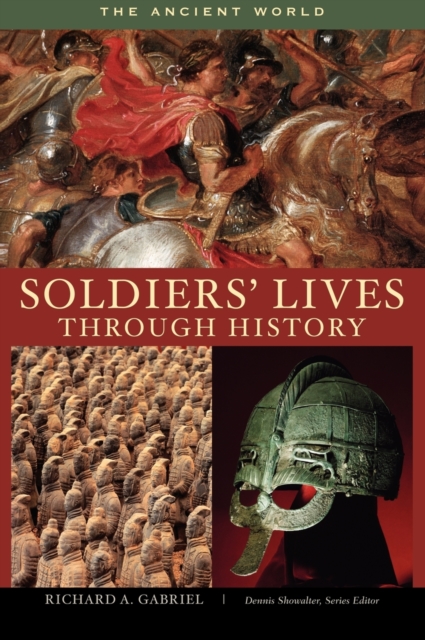 Soldiers' Lives through History - The Ancient World, Hardback Book
