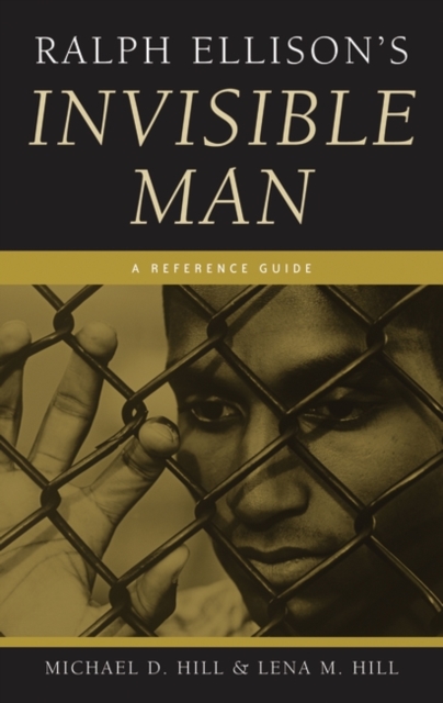 Ralph Ellison's Invisible Man : A Reference Guide, Hardback Book