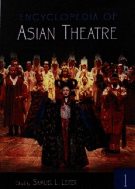 Encyclopedia of Asian Theatre : [2 volumes], Multiple-component retail product Book