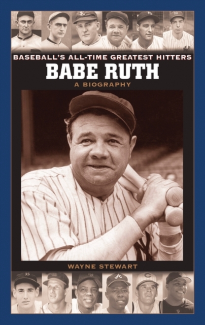 Babe Ruth : A Biography, Hardback Book