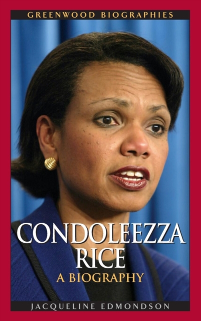 Condoleezza Rice : A Biography, Hardback Book