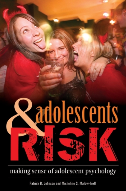 Adolescents and Risk : Making Sense of Adolescent Psychology, Hardback Book