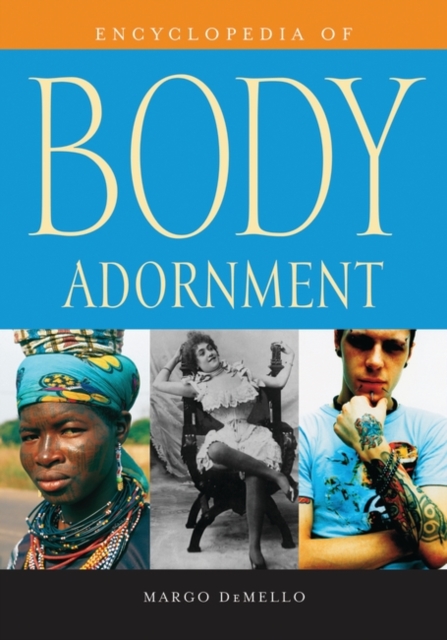 Encyclopedia of Body Adornment, Hardback Book