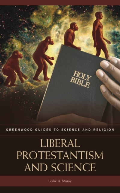 Liberal Protestantism and Science, Hardback Book