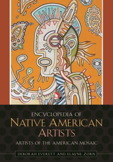 Encyclopedia of Native American Artists, Hardback Book