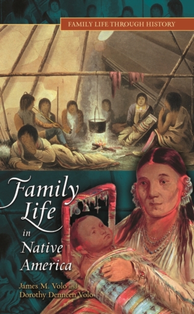 Family Life in Native America, Hardback Book
