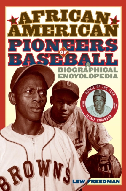 African American Pioneers of Baseball : A Biographical Encyclopedia, Hardback Book
