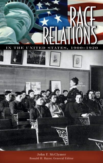 Race Relations in the United States, 1900-1920, Hardback Book