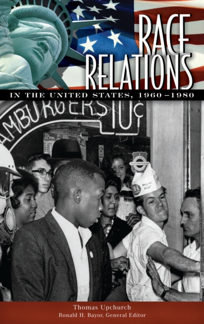 Race Relations in the United States, 1960-1980, PDF eBook