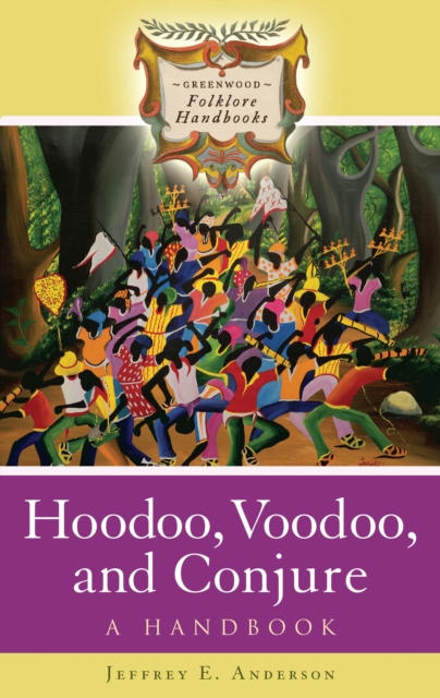 Hoodoo, Voodoo, and Conjure : A Handbook, PDF eBook