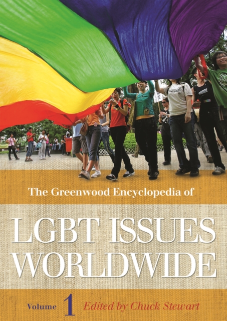 The Greenwood Encyclopedia of LGBT Issues Worldwide : [3 volumes], PDF eBook