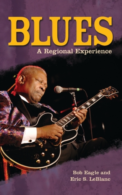 Blues : A Regional Experience, Hardback Book