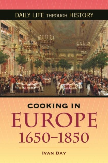 Cooking in Europe, 1650-1850, Hardback Book