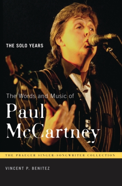 The Words and Music of Paul McCartney : The Solo Years, Hardback Book
