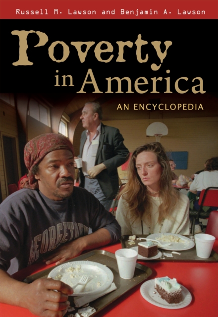 Poverty in America : An Encyclopedia, PDF eBook