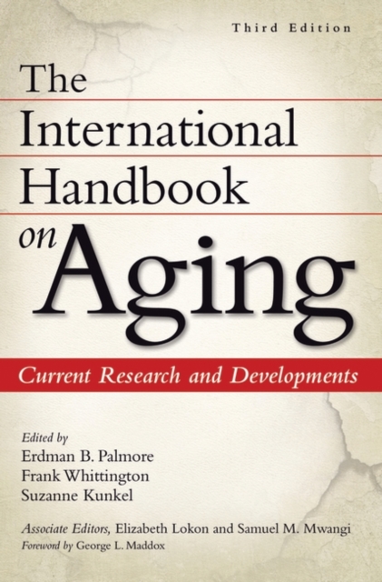 The International Handbook on Aging : Current Research and Developments, Hardback Book