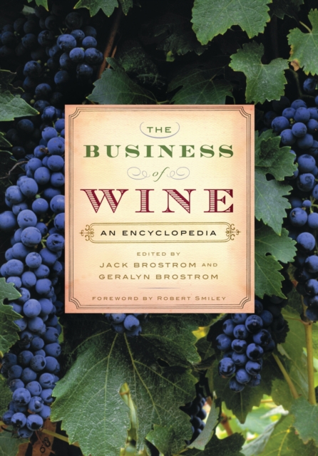 The Business of Wine : An Encyclopedia, PDF eBook