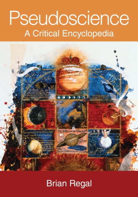 Pseudoscience : A Critical Encyclopedia, PDF eBook