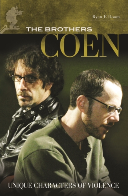 The Brothers Coen : Unique Characters of Violence, Hardback Book