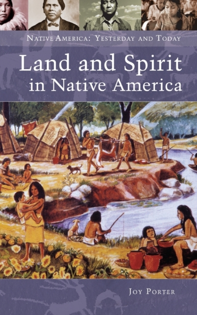 Land and Spirit in Native America, Hardback Book