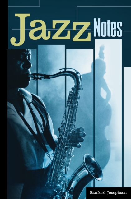 Jazz Notes : Interviews across the Generations, PDF eBook