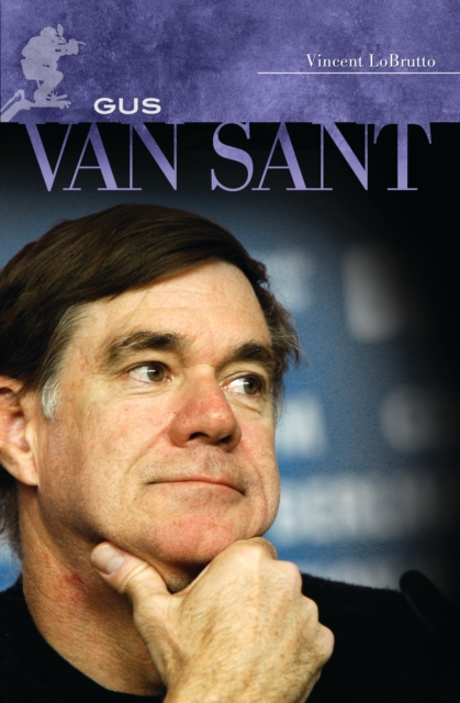 Gus Van Sant : His Own Private Cinema, PDF eBook