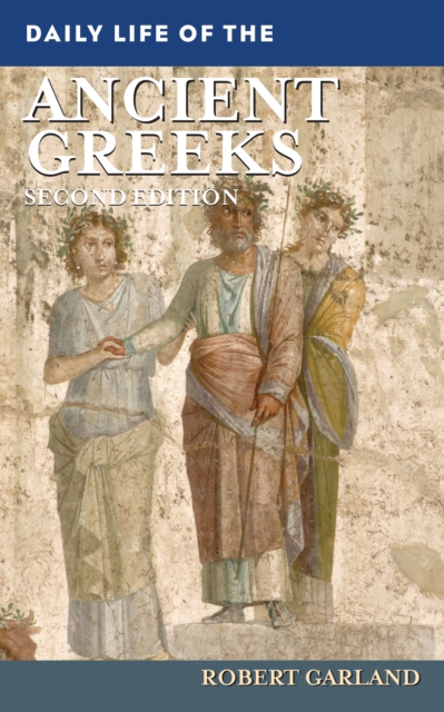 Daily Life of the Ancient Greeks, PDF eBook