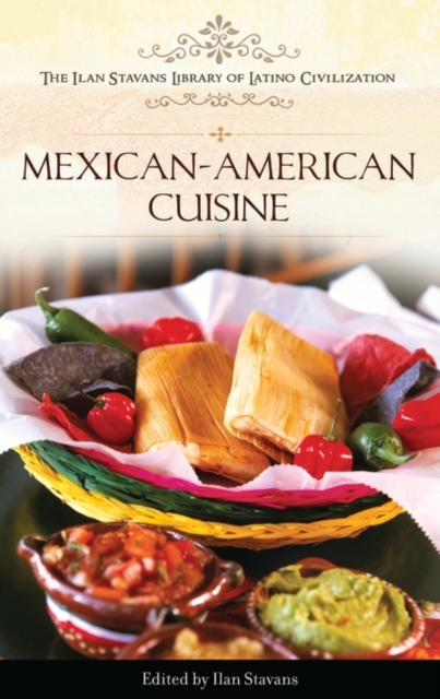 Mexican-American Cuisine, Hardback Book