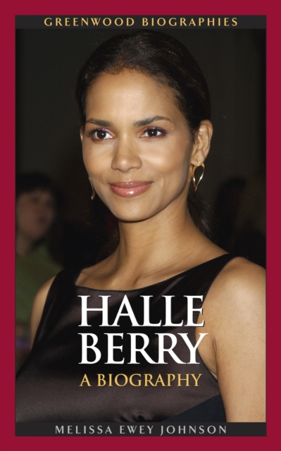 Halle Berry : A Biography, PDF eBook