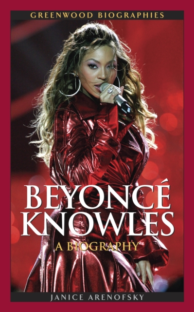 Beyonce Knowles : A Biography, PDF eBook