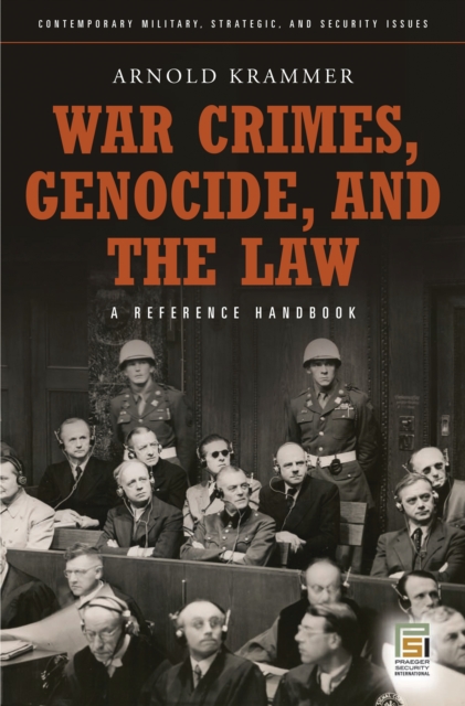 War Crimes, Genocide, and the Law : A Guide to the Issues, PDF eBook