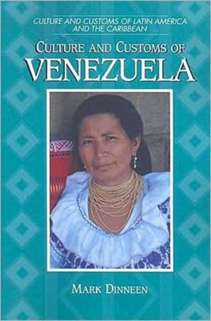 Culture and Customs of Venezuela, Paperback / softback Book