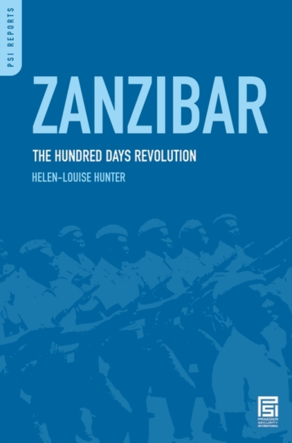 Zanzibar : The Hundred Days Revolution, Hardback Book