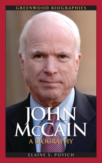 John McCain : A Biography, Hardback Book