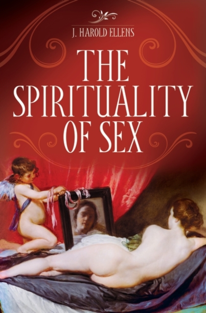The Spirituality of Sex, Hardback Book