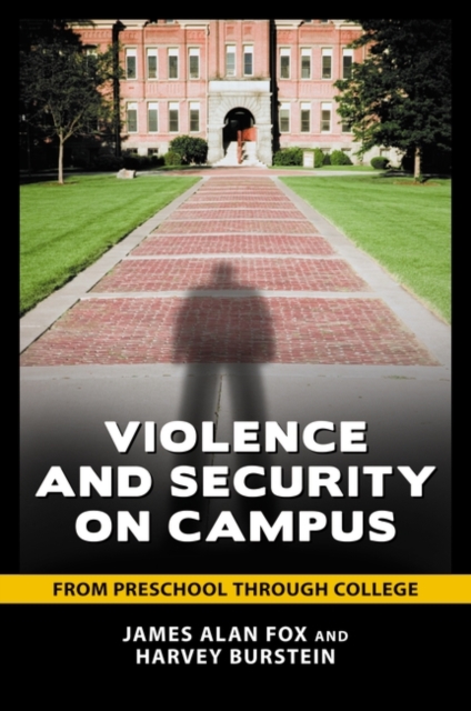Violence and Security on Campus : From Preschool Through College, Hardback Book