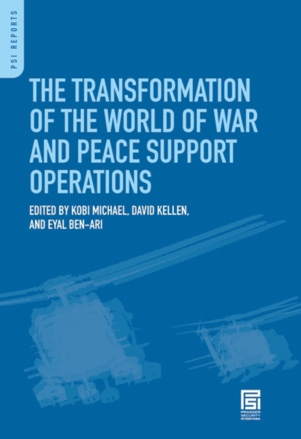 The Transformation of the World of War and Peace Support Operations, Hardback Book