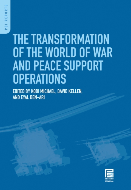 The Transformation of the World of War and Peace Support Operations, PDF eBook