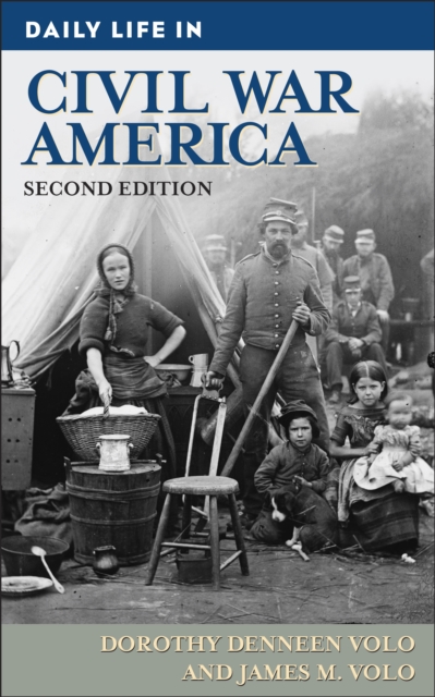 Daily Life in Civil War America, PDF eBook