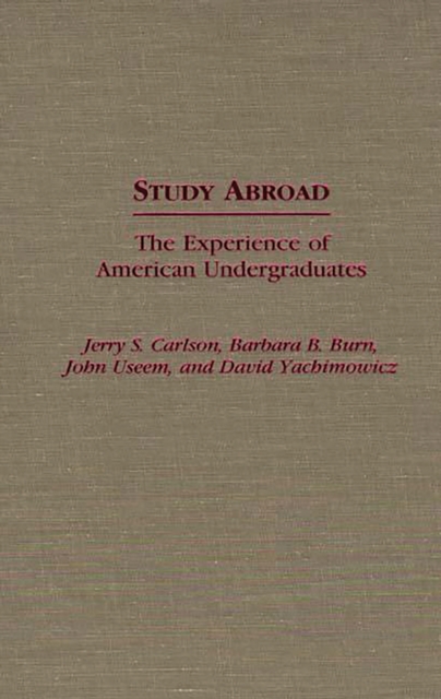 Study Abroad : The Experience of American Undergraduates, PDF eBook