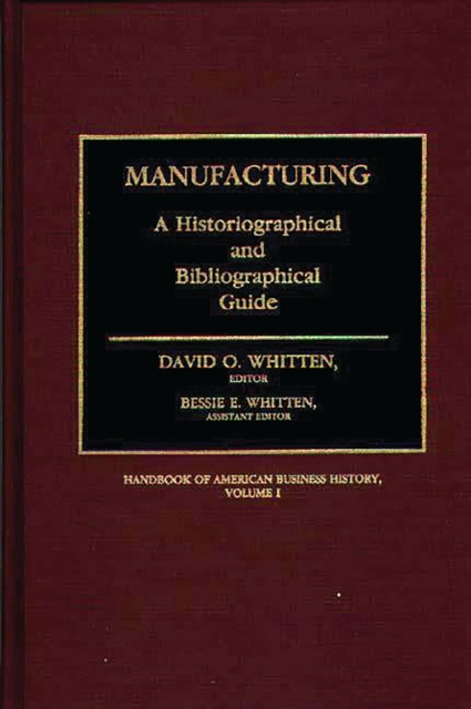 Manufacturing : A Historiographical and Bibliographical Guide, PDF eBook