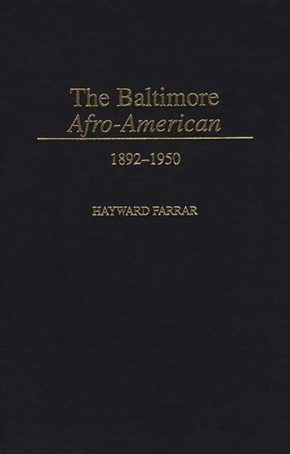 The Baltimore Afro-American : 1892-1950, PDF eBook