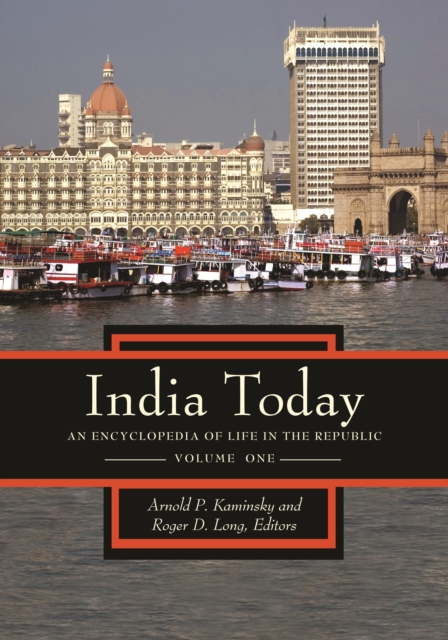 India Today : An Encyclopedia of Life in the Republic [2 volumes], PDF eBook