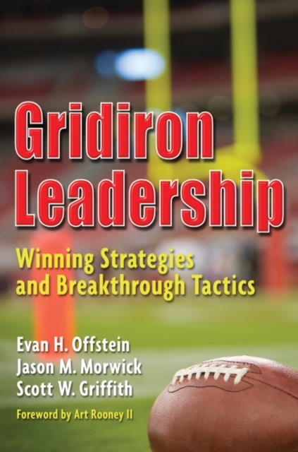 Gridiron Leadership : Winning Strategies and Breakthrough Tactics, Hardback Book