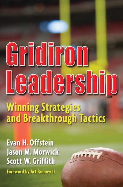 Gridiron Leadership : Winning Strategies and Breakthrough Tactics, PDF eBook