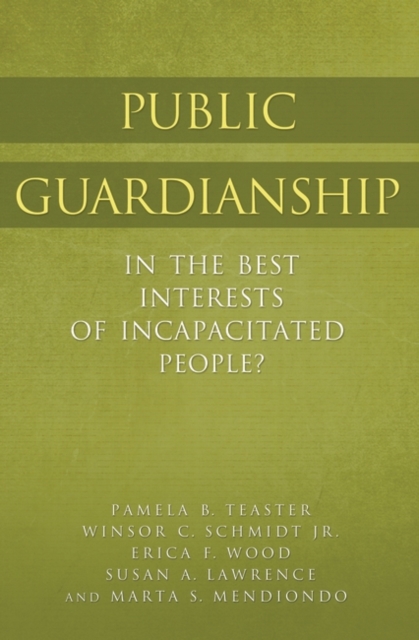 Public Guardianship : In the Best Interests of Incapacitated People?, Hardback Book